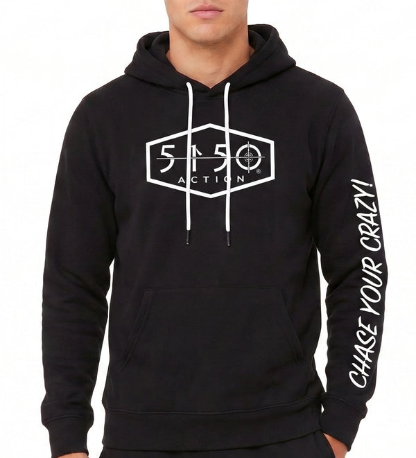 Chase Your Crazy Hoodie