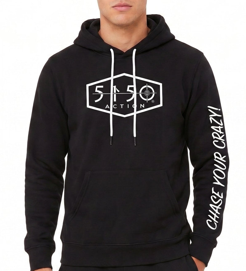 Chase Your Crazy Hoodie