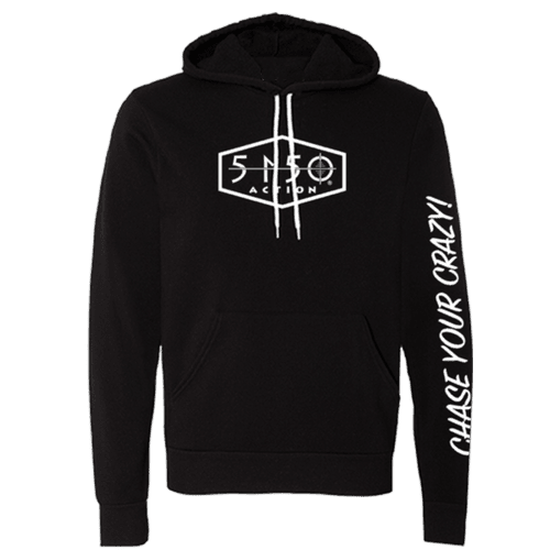 Chase Your Crazy Hoodie